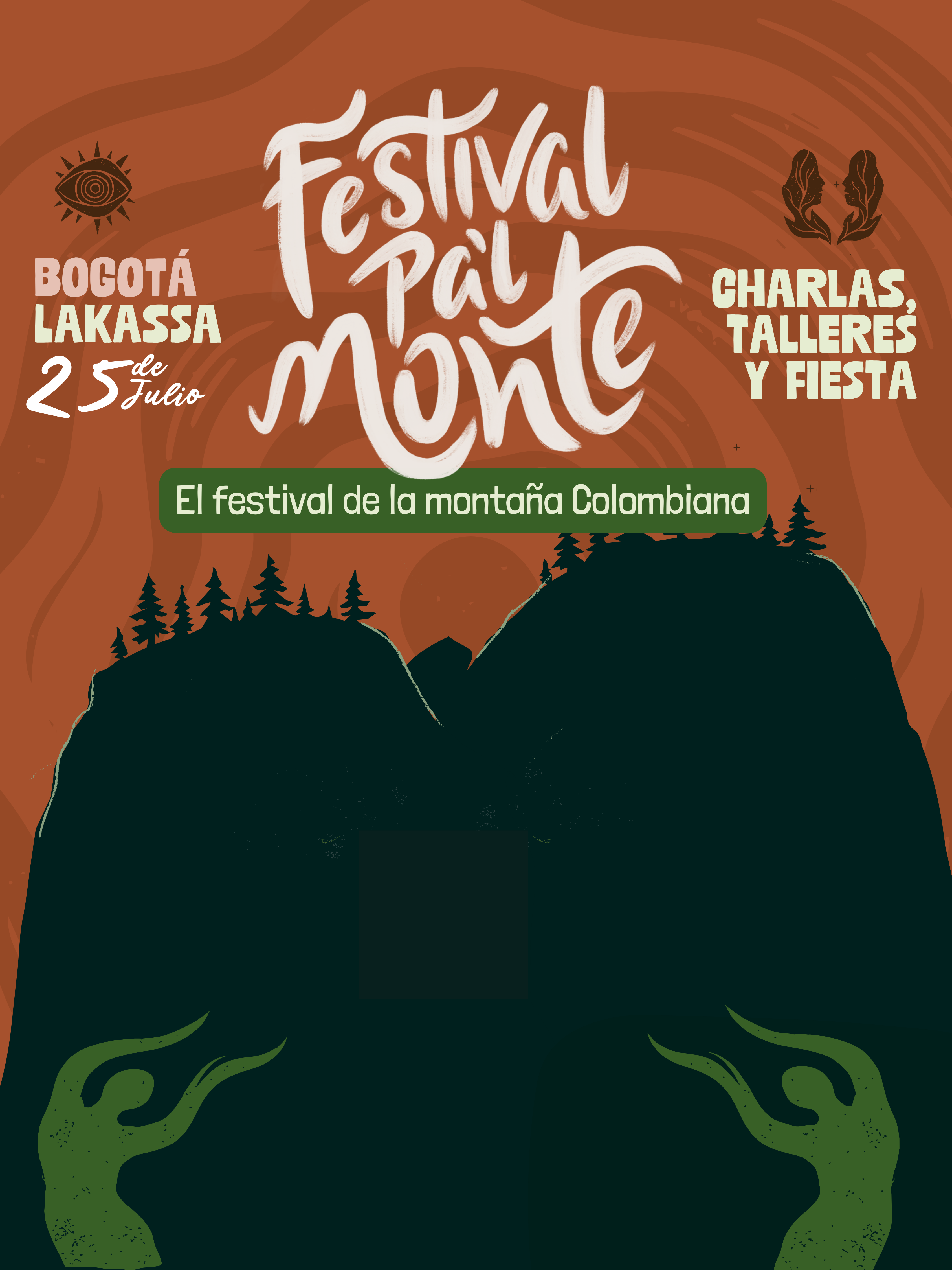 Festival Pa'l Monte - El festival de la montaña Colombiana. Casa Cultural Lakassa, 25 de julio. Charlas, talleres y fiesta.
